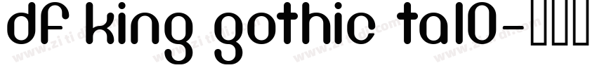 DF King Gothic TA10字体转换